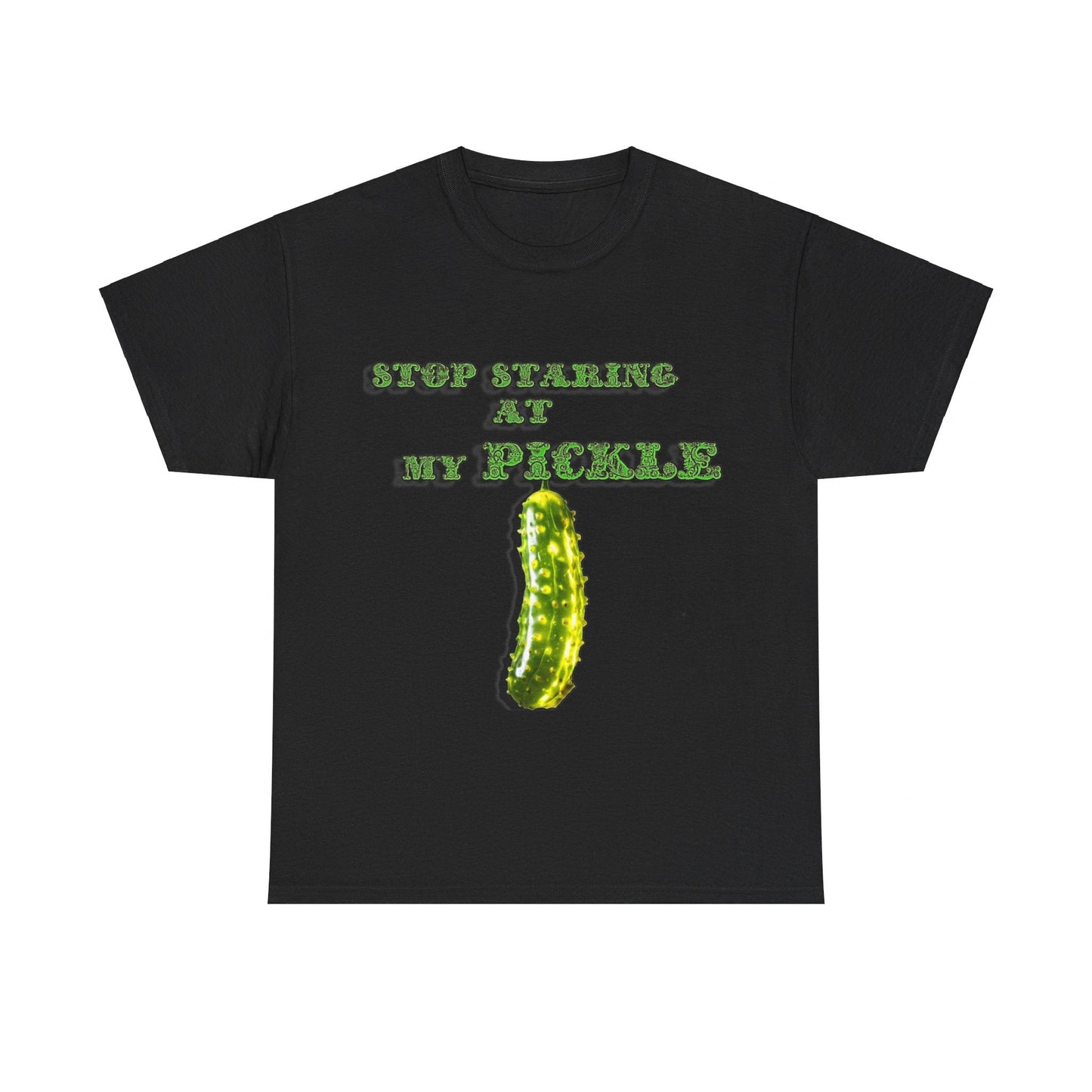Stop Staring At My Pickle Unisex Heavy Cotton Tee - S-Mart Shop Smart Treasures