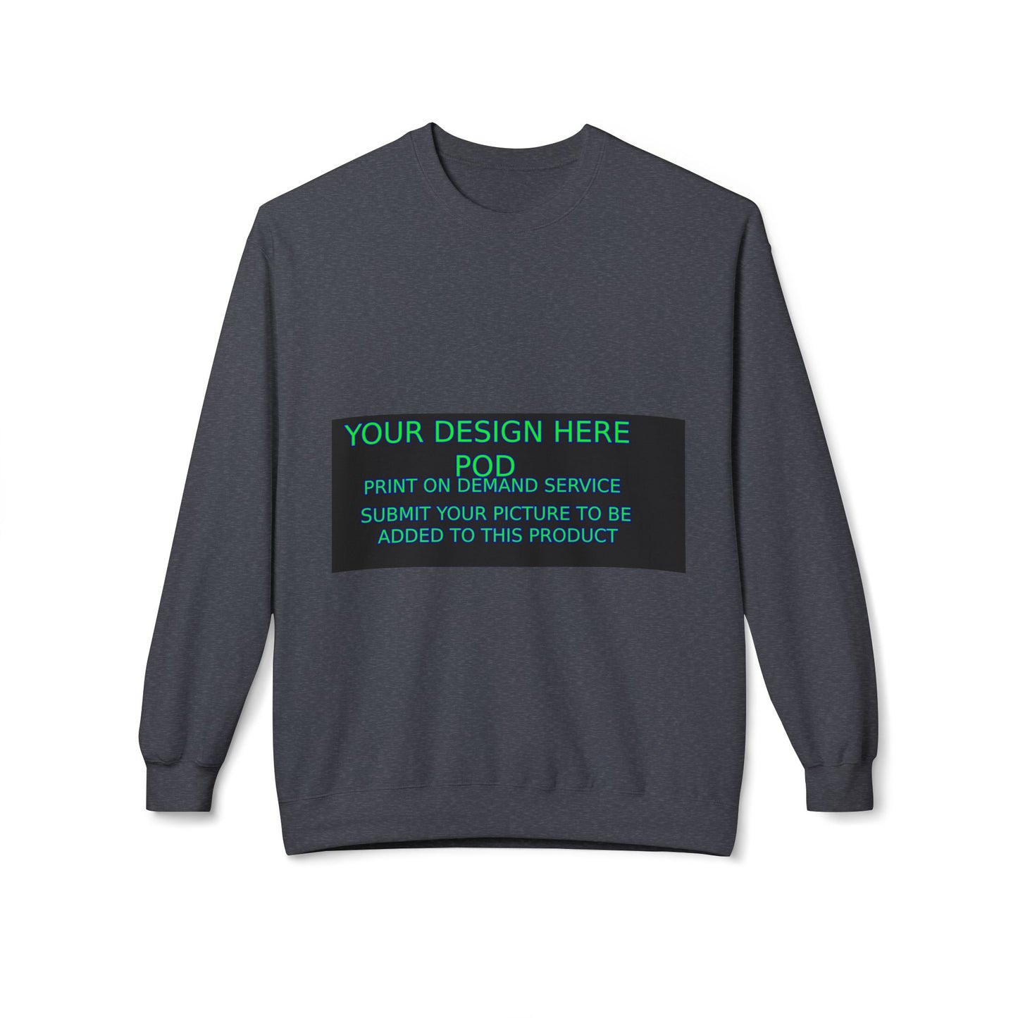 Customizable Unisex Fleece Crewneck Sweatshirt - Your Design Here