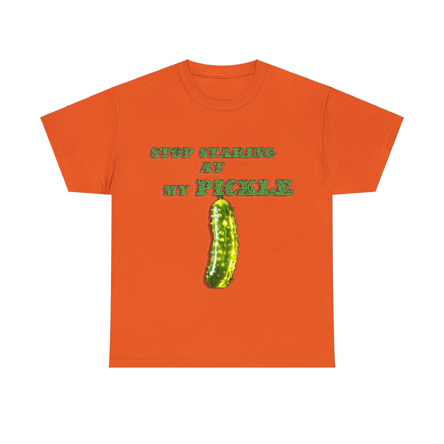 Stop Staring At My Pickle Unisex Heavy Cotton Tee