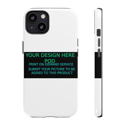 Customizable Tough Phone Case - Your Design Here - Perfect Gift for Birthdays & Holidays