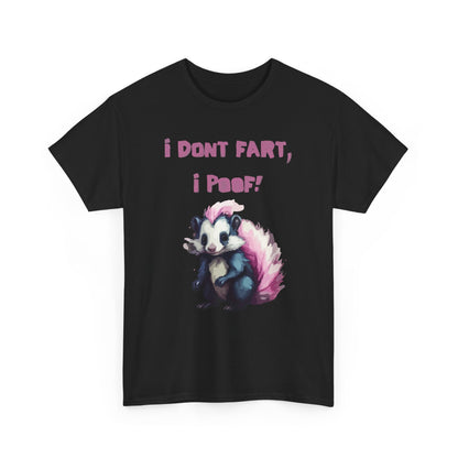 I Dont Fart I Poof Unisex Heavy Cotton Tee