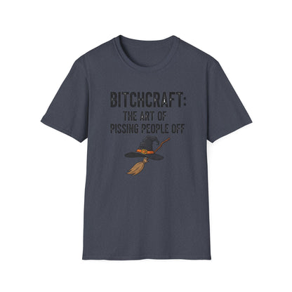 Witchcraft Bitchcraft The Art Of Pissing People Off  Unisex T-Shirt | Magic Lover Gift, Halloween Apparel, Art of Spell Casting Tee, Mystical Fashion
