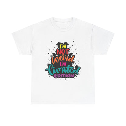 Not Weird Limited Edition Unisex Heavy Cotton Tee