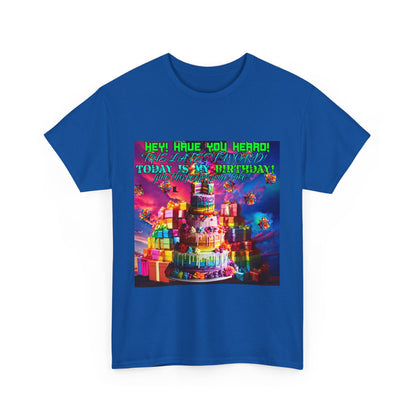 Its MY Birthday T Shirt Unisex Heavy Cotton Tee