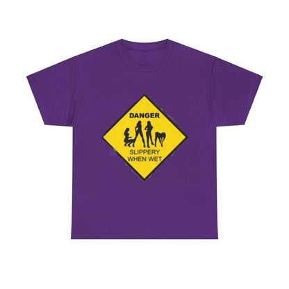 Danger Slippery When Wet Unisex Heavy Cotton Tee