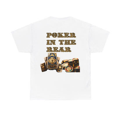 Liquor In The Front, Poker In The Rear Unisex Heavy Cotton Tee