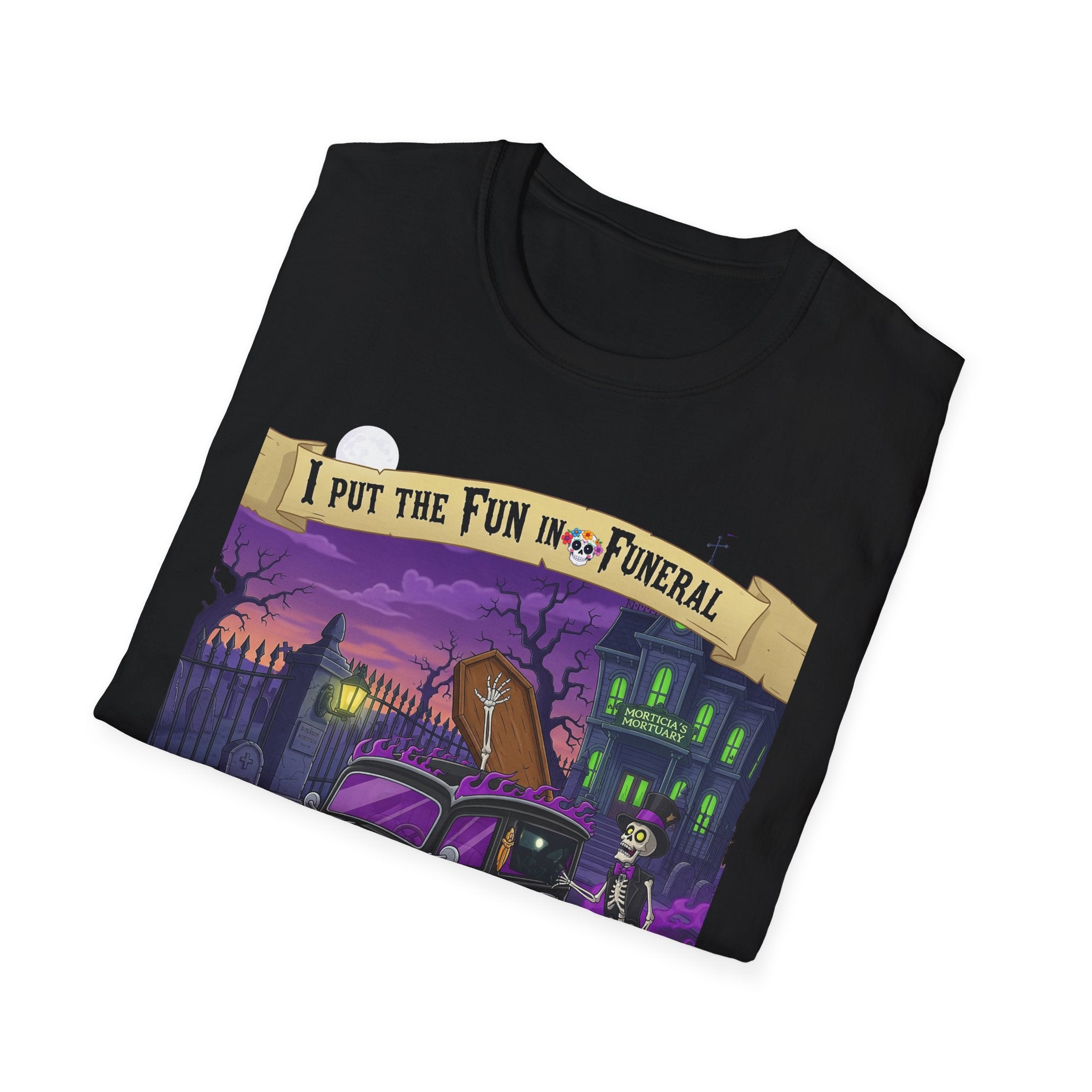 I Put The Fun In Funeral T-Shirt, I Put the Fun in Funeral Tee, Unisex Graphic Shirt, Halloween Apparel, Quirky Casual Wear