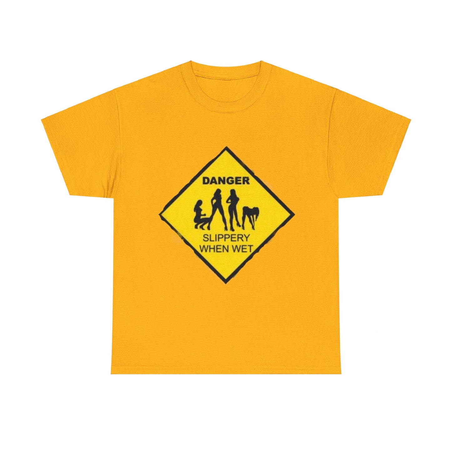 Danger Slippery When Wet Unisex Heavy Cotton Tee