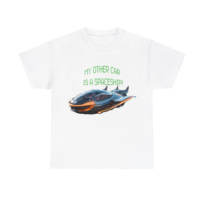 My Other Car Is A Spaceship Unisex Heavy Cotton Tee