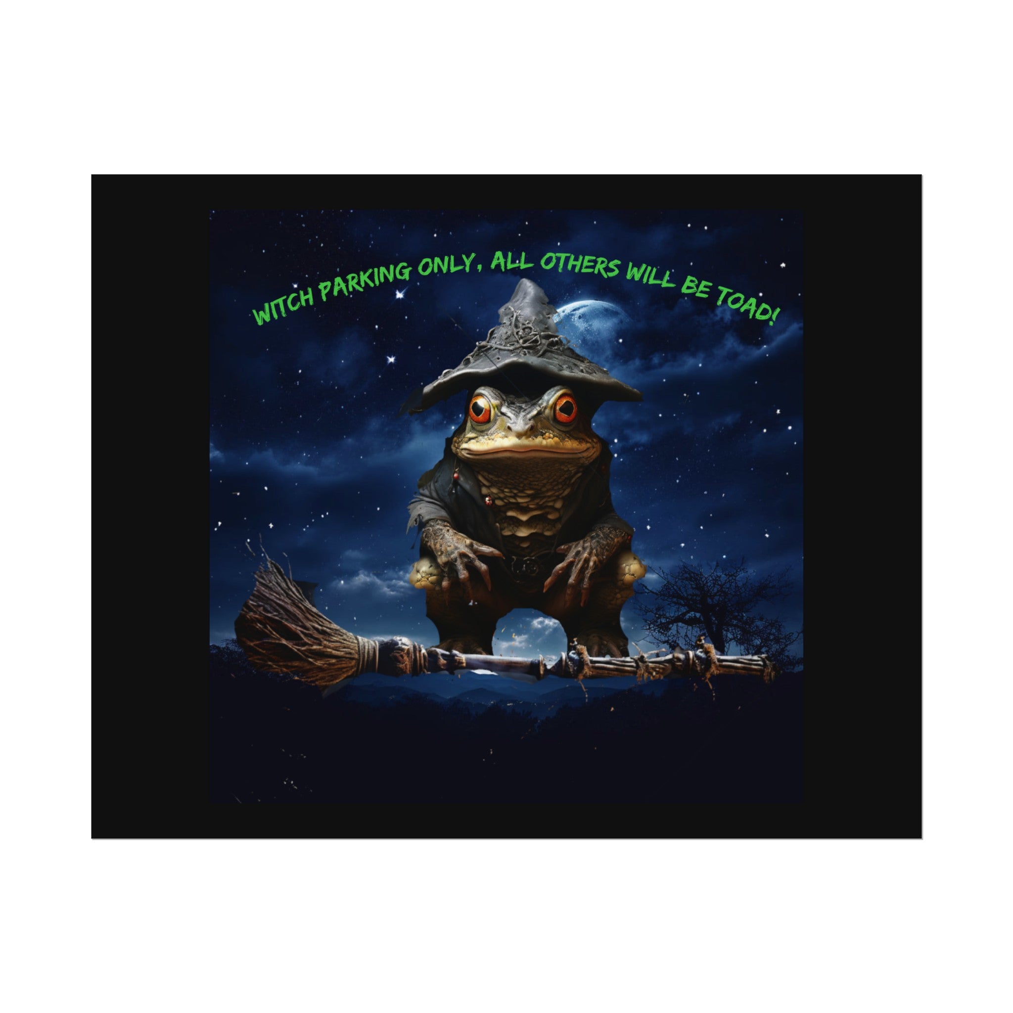Witch Parking Only Toad Rolled Posters - S-Mart Shop Smart Treasures