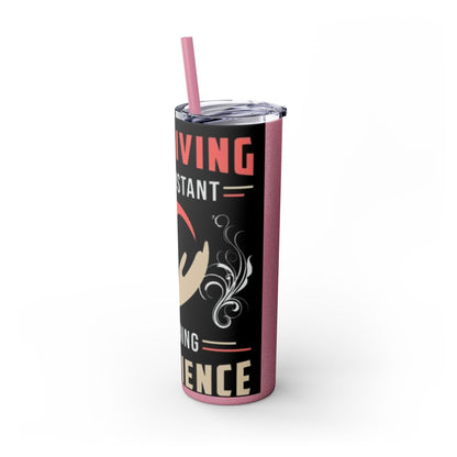 Care Giving Skinny Tumbler with Straw, 20oz