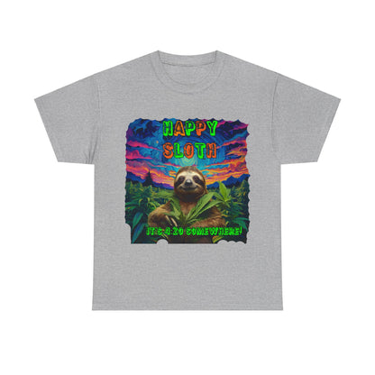 Happy Sloth 420 Some Where Unisex Heavy Cotton Tee