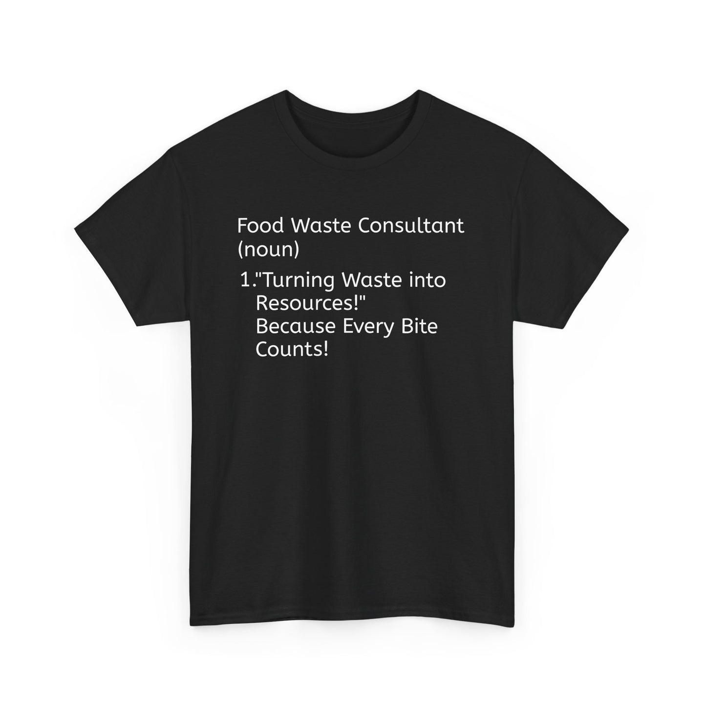 Food Waste Consultant Unisex Heavy Cotton Tee - Eco-Friendly Shirt for Sustainability Advocates