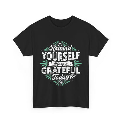 Be Grateful Unisex Heavy Cotton Tee