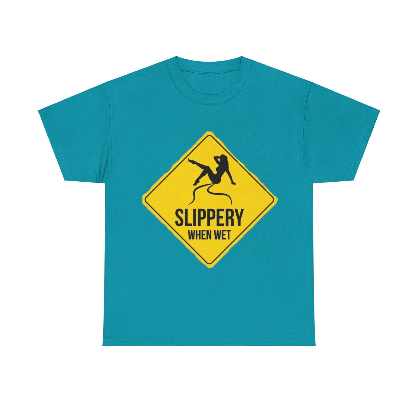 Slippery When Wet Adult Unisex Heavy Cotton Tee