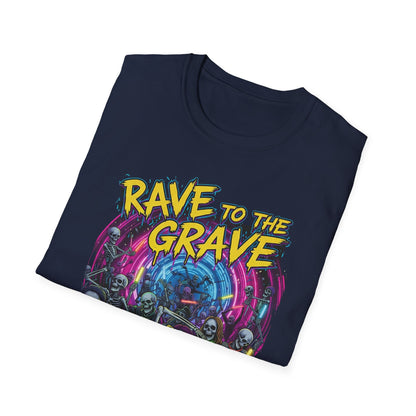 Rave to the Grave Unisex T-Shirt | Festival Wear, Halloween Costume, Gift for Party Lovers, Music Festival Tee, Graphic Shirt
