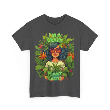 Im A Crazy Plant lady Unisex Heavy Cotton Women's Tee