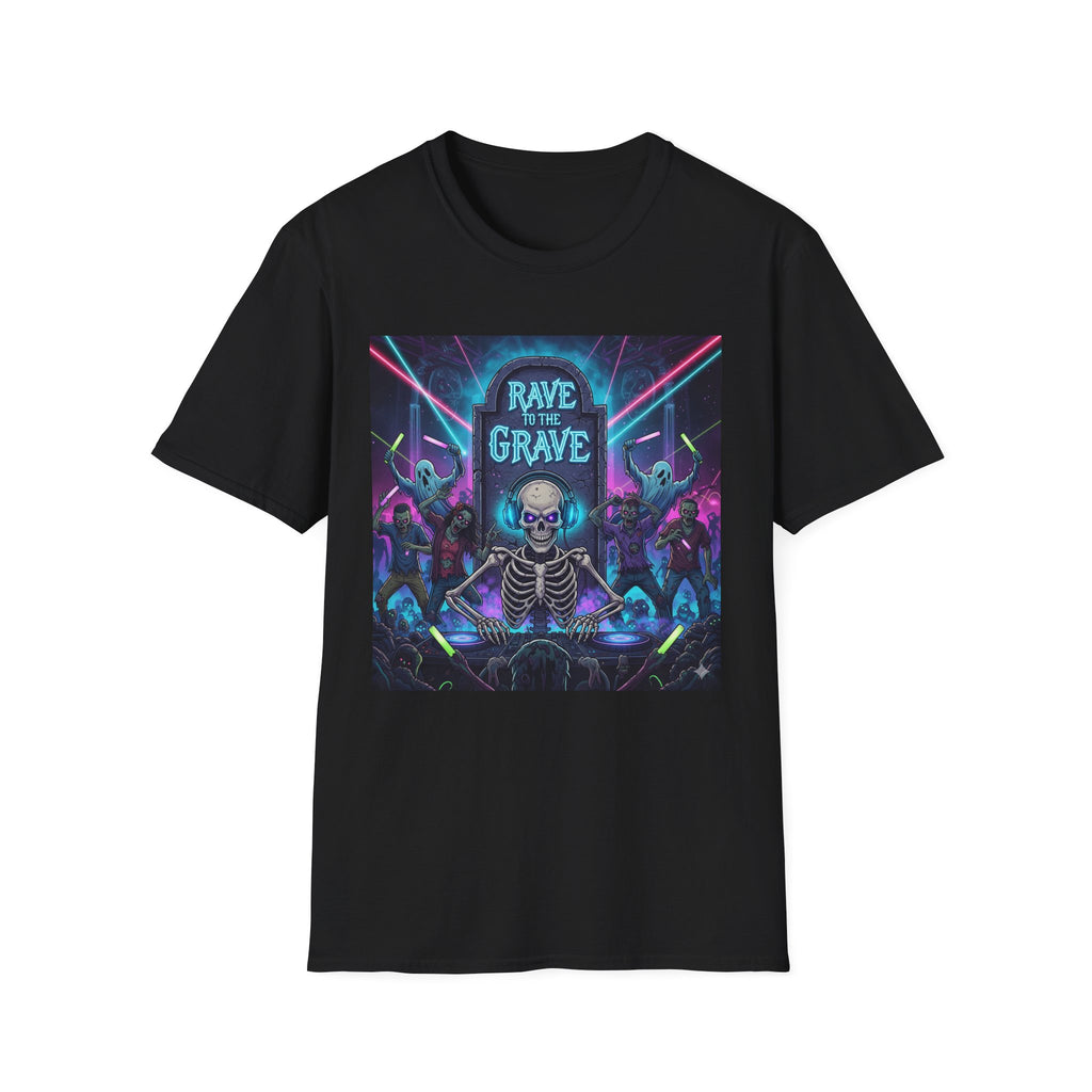 Rave to the Grave T-Shirt | Unisex Graphic Tee, Festival Wear, Halloween Costume, Edgy Apparel, Music Lovers