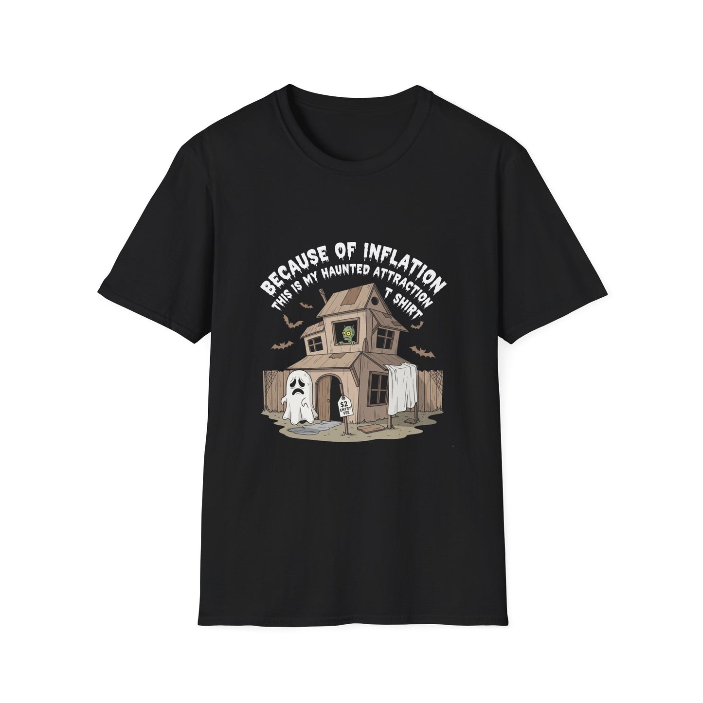 My haunted attraction T shirt because of inflation T-Shirt, Halloween Tee, Unisex Graphic Shirt, Ghostly Apparel, Fun Casual Wear, Perfect for Fall Celebrations