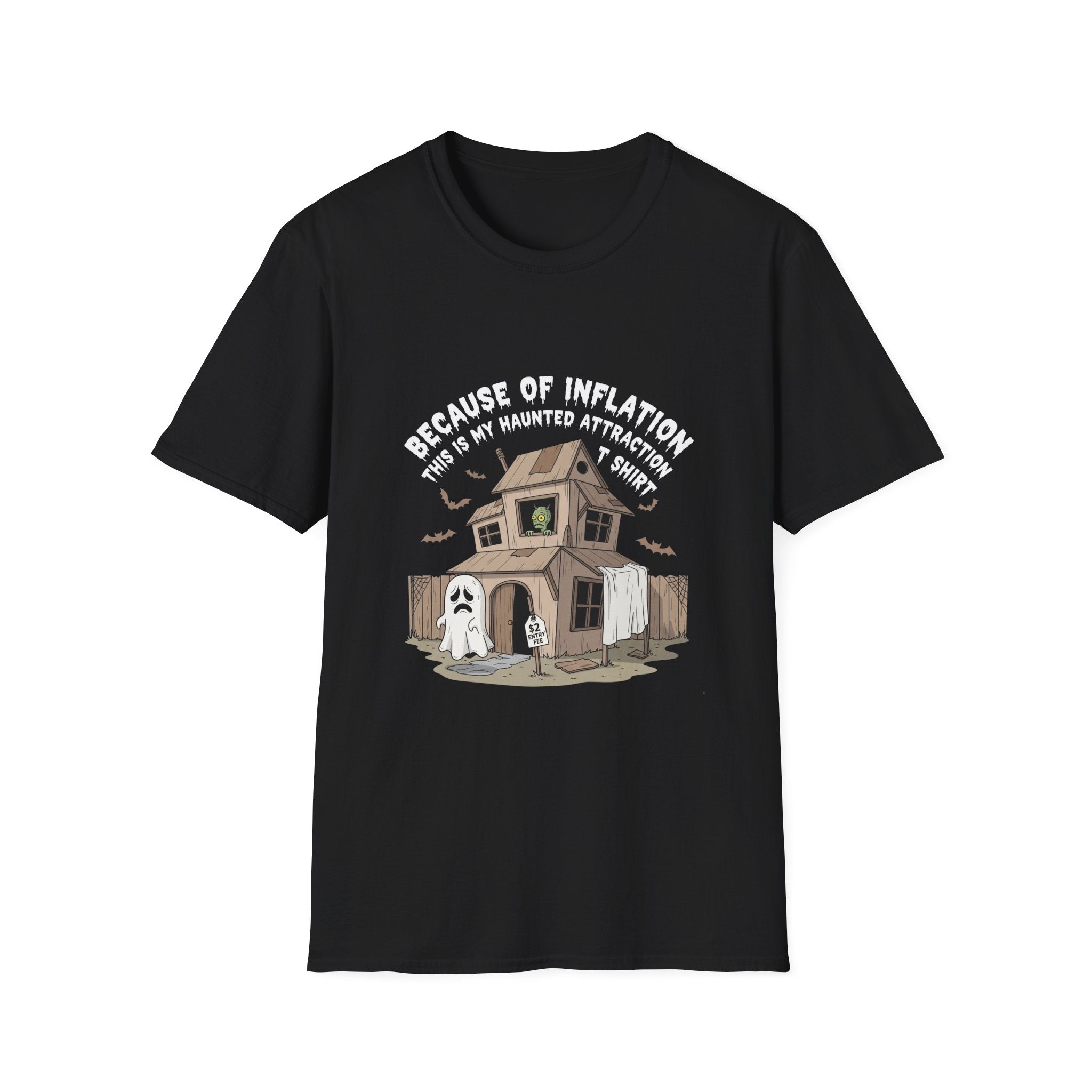 My haunted attraction T shirt because of inflation T-Shirt, Halloween Tee, Unisex Graphic Shirt, Ghostly Apparel, Fun Casual Wear, Perfect for Fall Celebrations