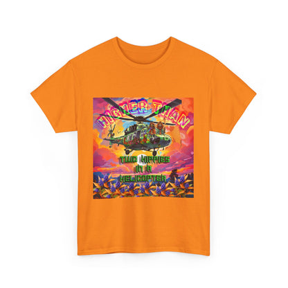 Higher Than A Hippie On A Helicopter Unisex Heavy Cotton Tee