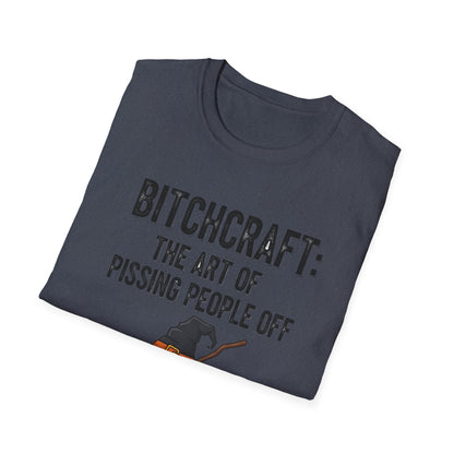 Witchcraft Bitchcraft The Art Of Pissing People Off  Unisex T-Shirt | Magic Lover Gift, Halloween Apparel, Art of Spell Casting Tee, Mystical Fashion