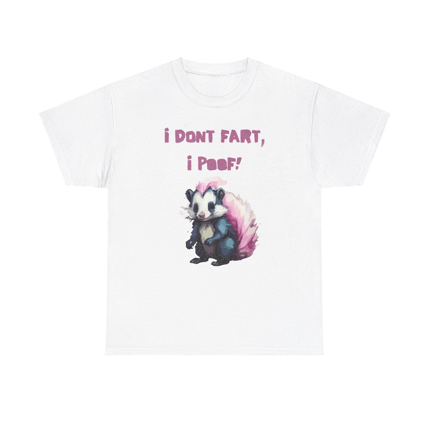 I Dont Fart I Poof Unisex Heavy Cotton Tee