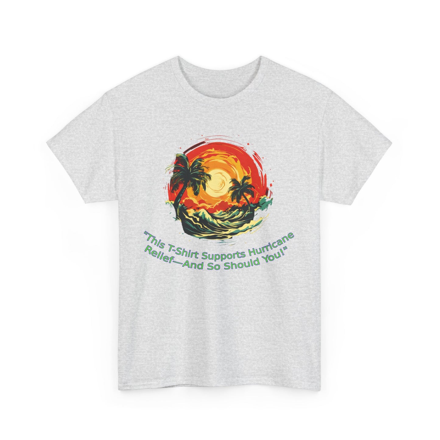 Support Hurricane Relief Unisex Heavy Cotton Tee