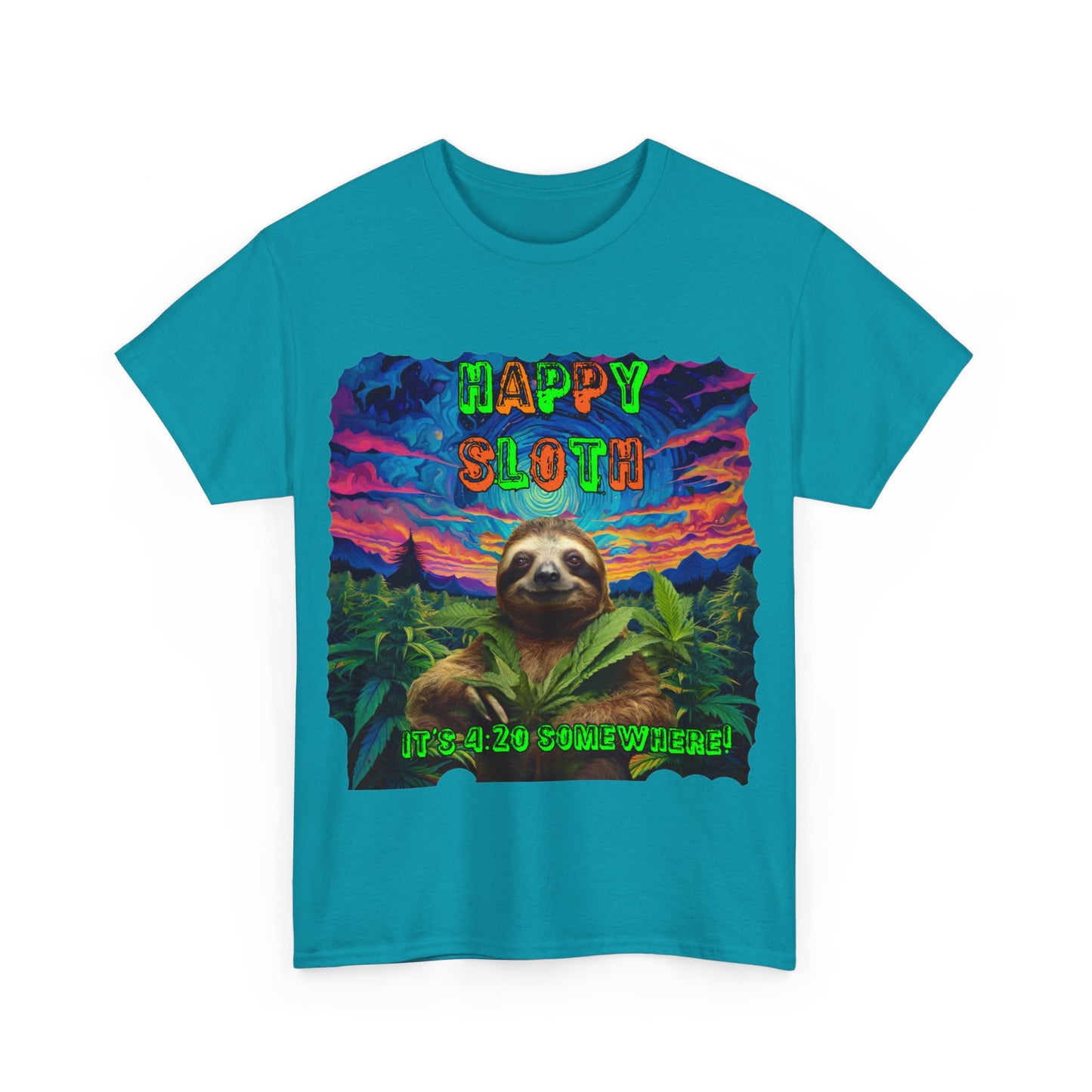 Happy Sloth 420 Some Where Unisex Heavy Cotton Tee