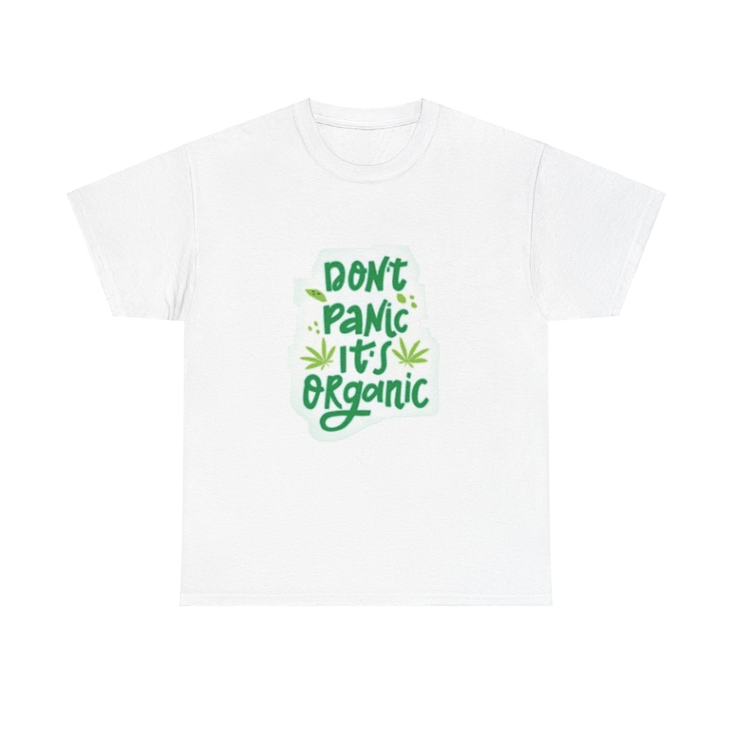 Dont Panic Its Organic Unisex Heavy Cotton Tee