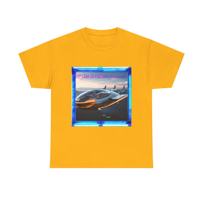 My Car Is Fusion Powered Unisex Heavy Cotton Tee