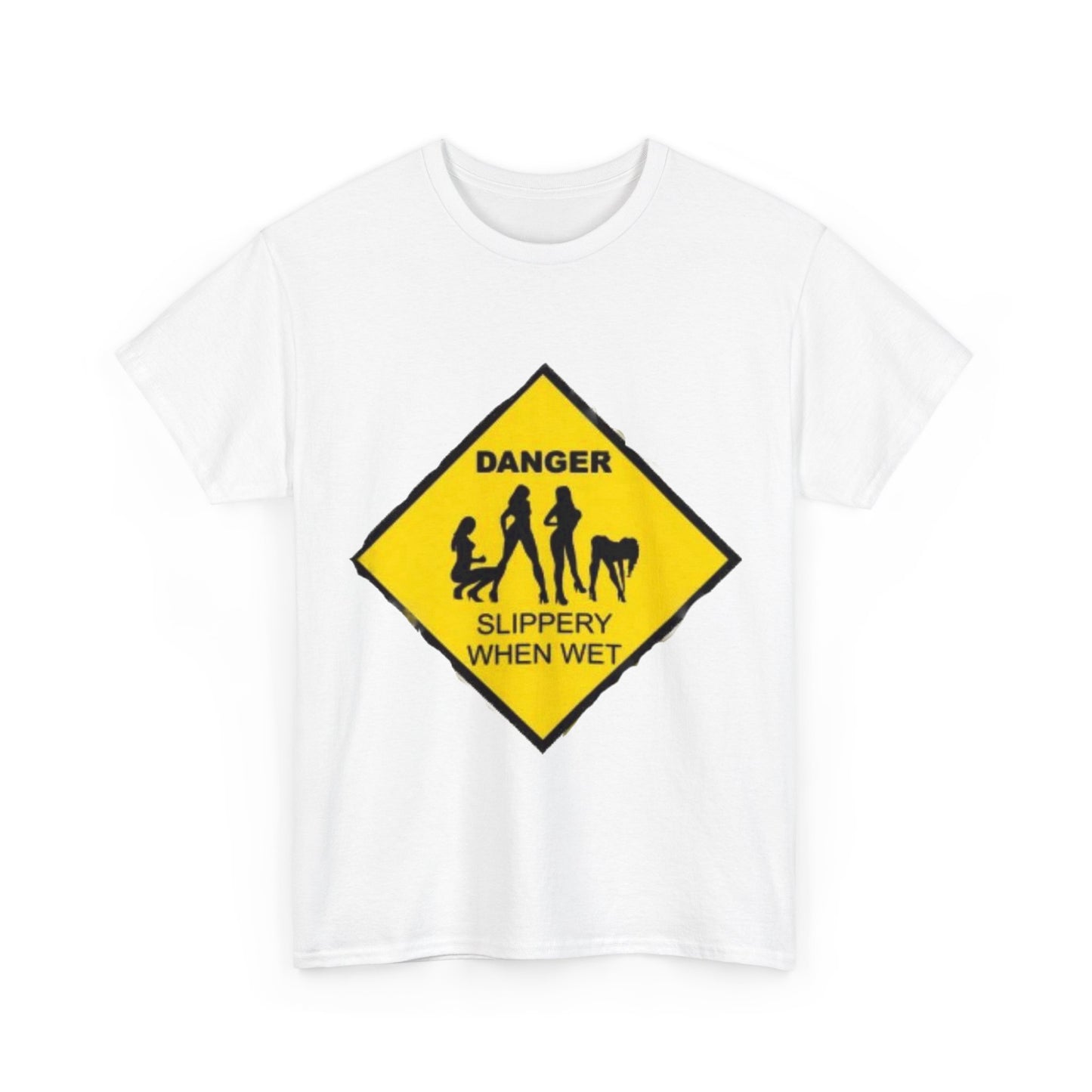 Danger Slippery When Wet Unisex Heavy Cotton Tee