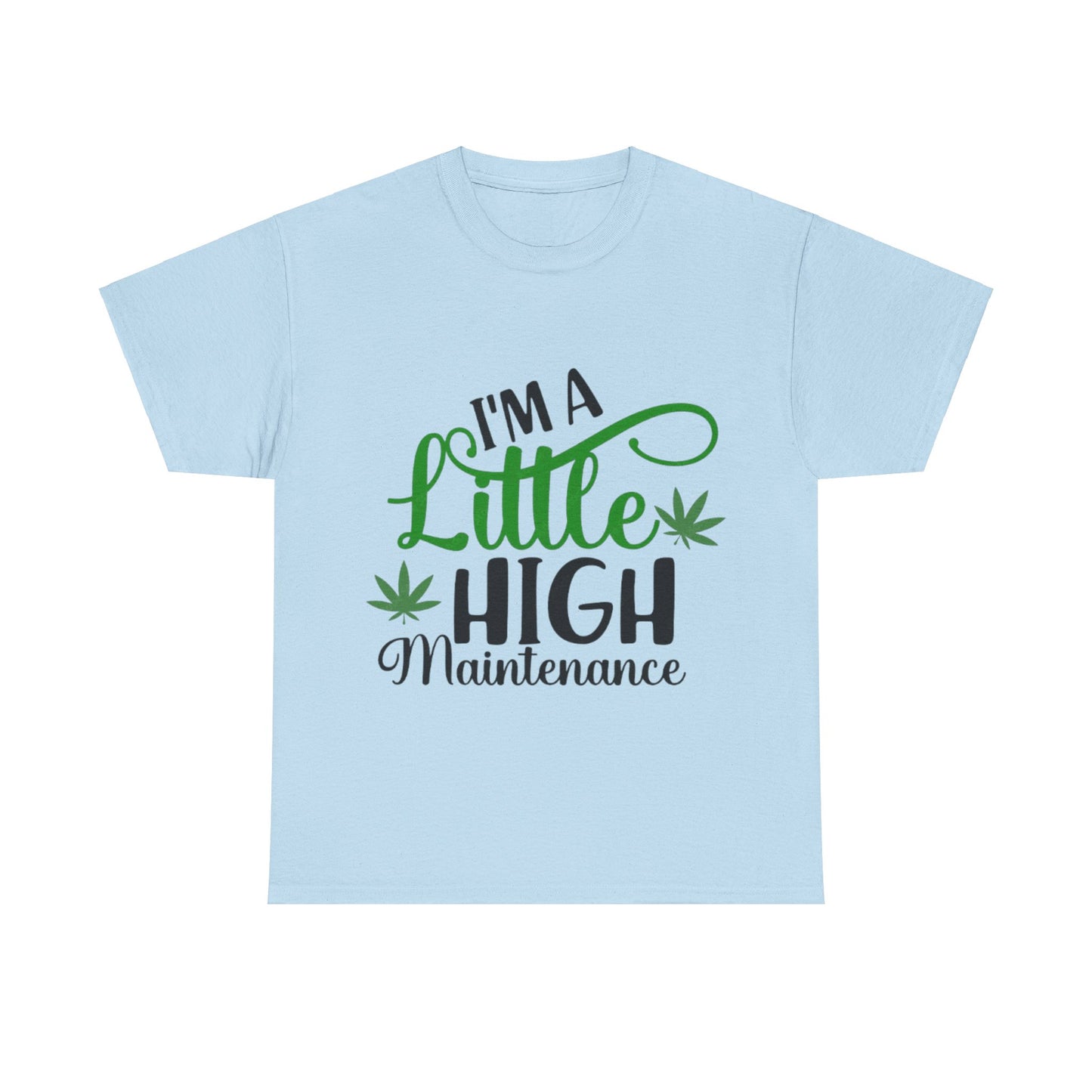 High Maintenance Unisex Heavy Cotton Tee