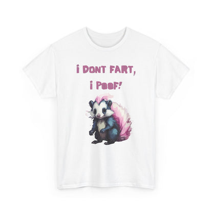 I Dont Fart I Poof Unisex Heavy Cotton Tee