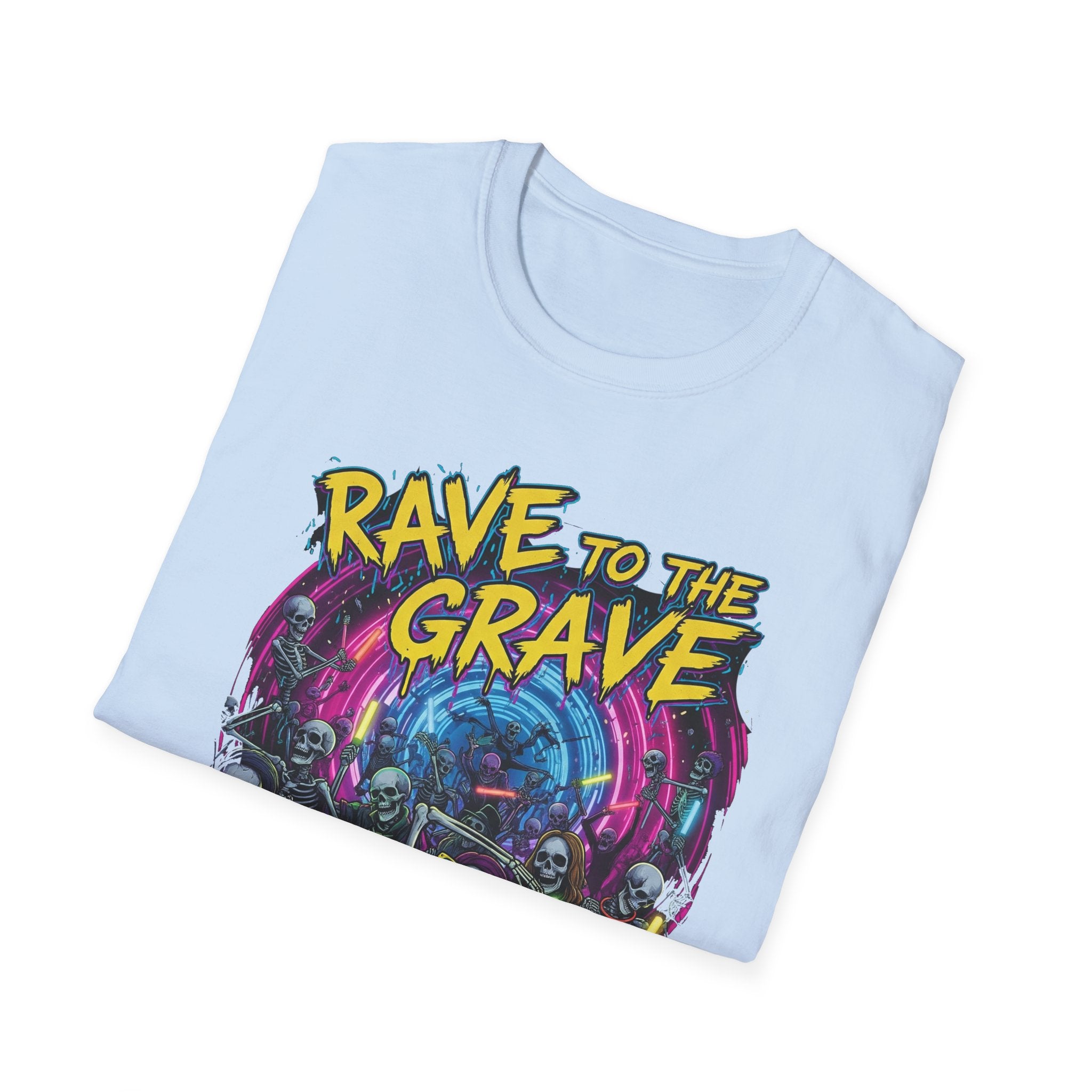 Rave to the Grave Unisex T-Shirt | Festival Wear, Halloween Costume, Gift for Party Lovers, Music Festival Tee, Graphic Shirt