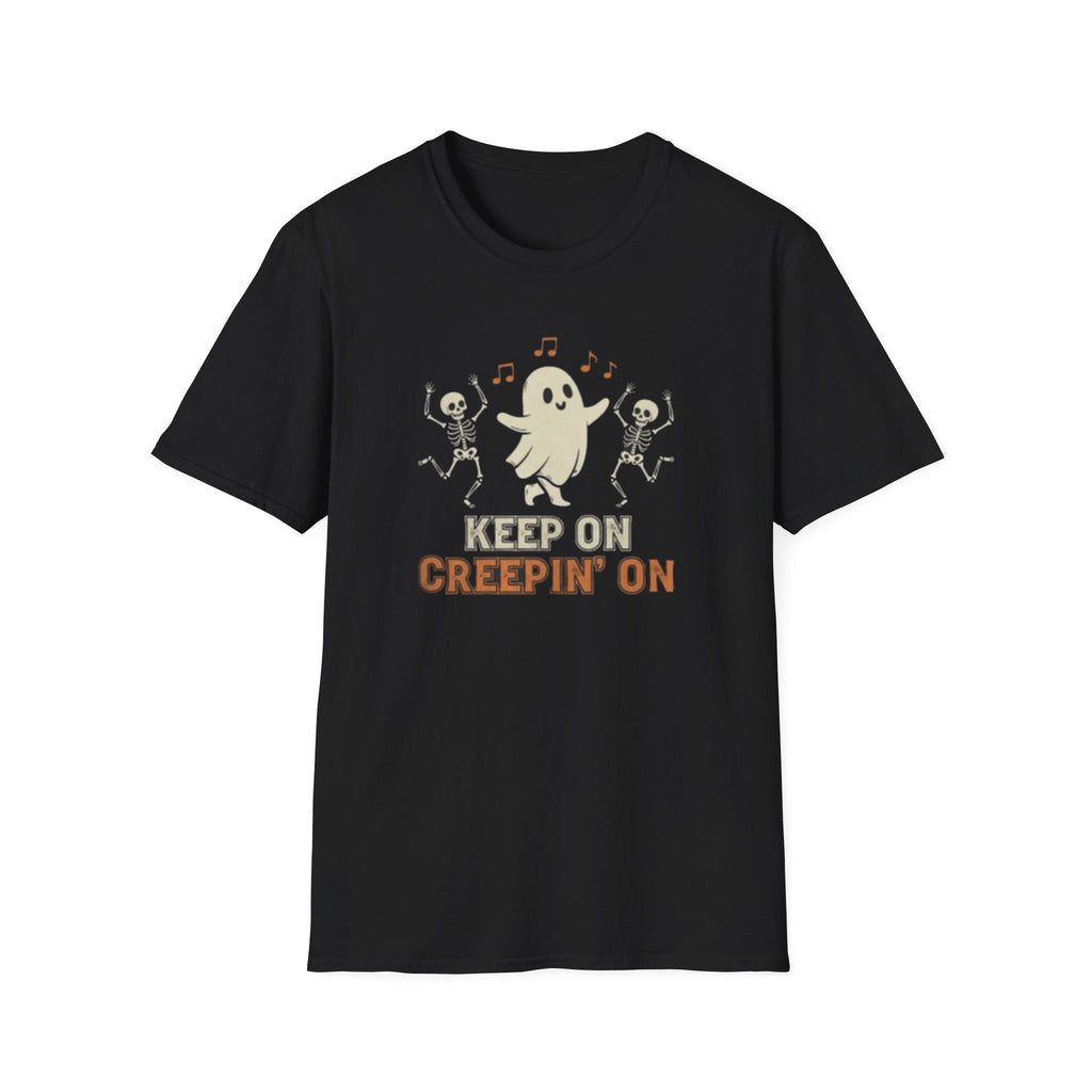 Keep on Creepin' On Halloween T-Shirt, Unisex Spooky Tee, Ghost Shirt, Funny Halloween Apparel, Skeleton Dance Tee