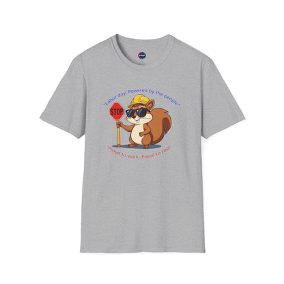 Cool Squirrel Labor Day Proud to work, proud to rest Graphic Tee, Unisex Softstyle T-Shirt for Nature Lovers, Funny Animal T-Shirt, Summer Casual Wear, Unique Gift Idea - S-Mart Shop Smart Treasures