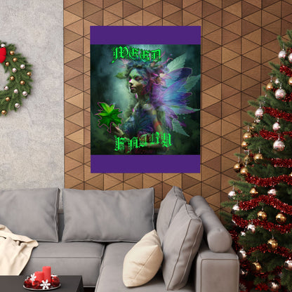 Weed Fairy Matte Vertical Posters