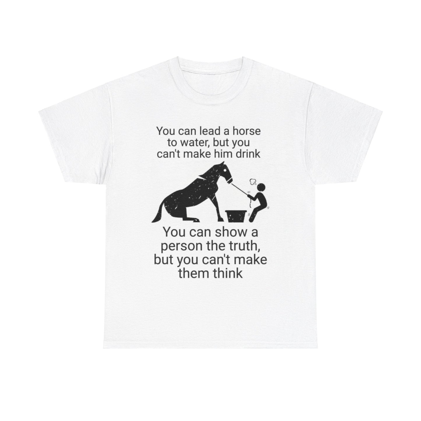 Lead A Horse Unisex Heavy Cotton Tee