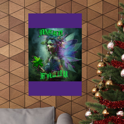 Weed Fairy Matte Vertical Posters