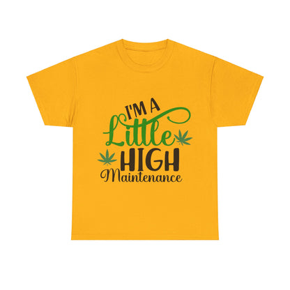 High Maintenance Unisex Heavy Cotton Tee