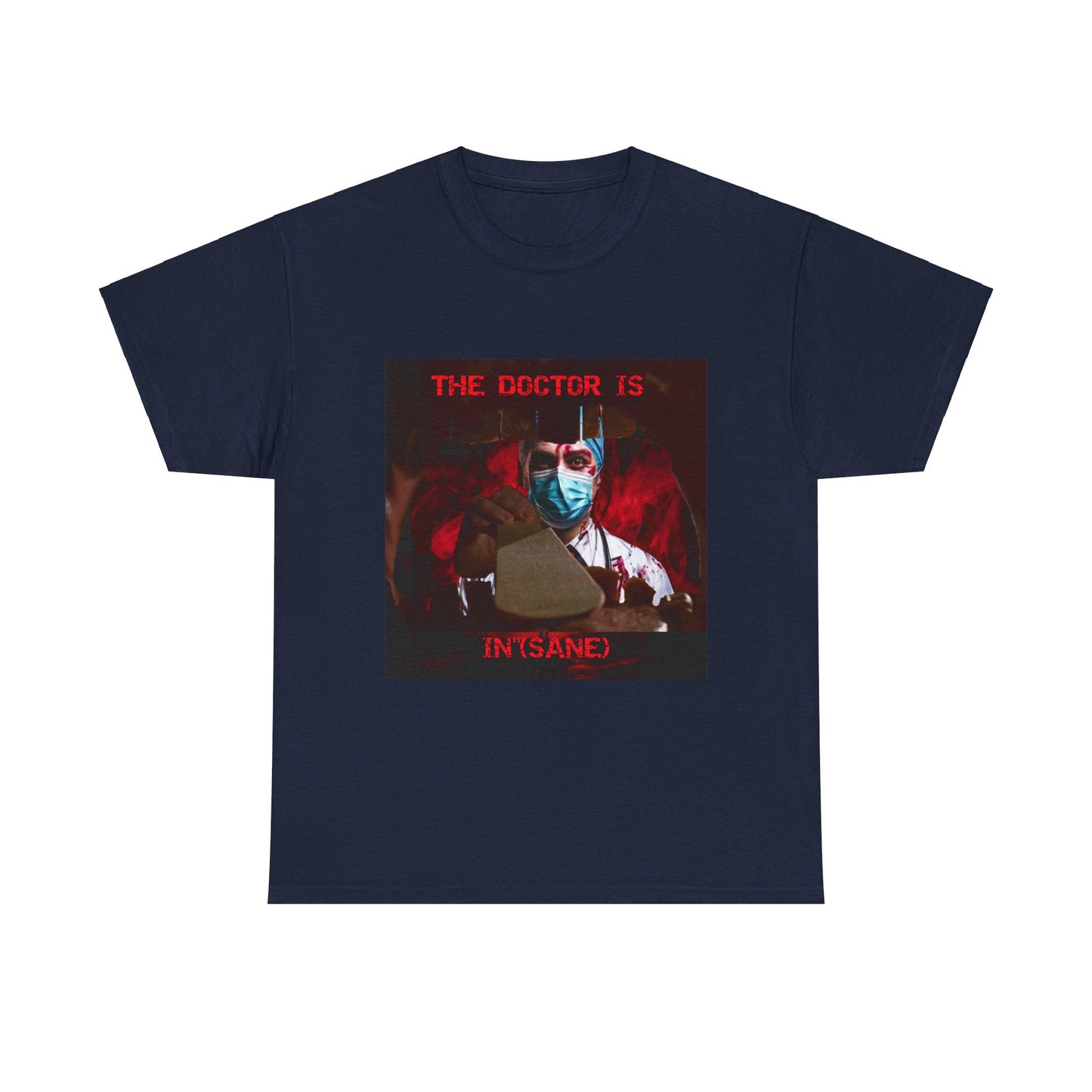 The Doctor Is In(sane) Unisex Heavy Cotton Tee