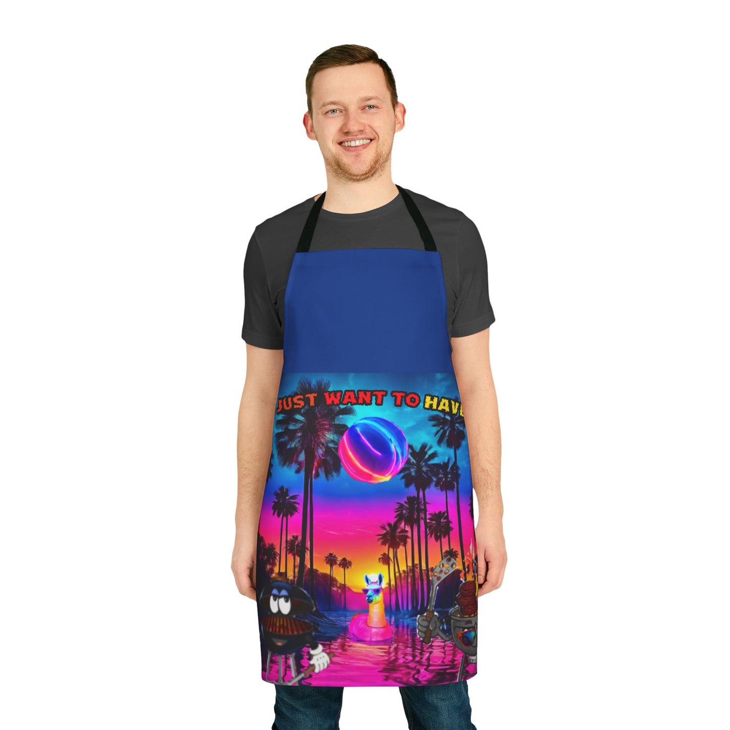 Grills Just Want To Have Fun! Apron, 5-Color Straps (AOP)