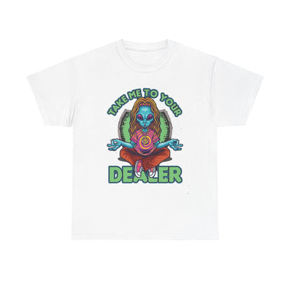 Take Me To Your Dealer Unisex Heavy Cotton Tee