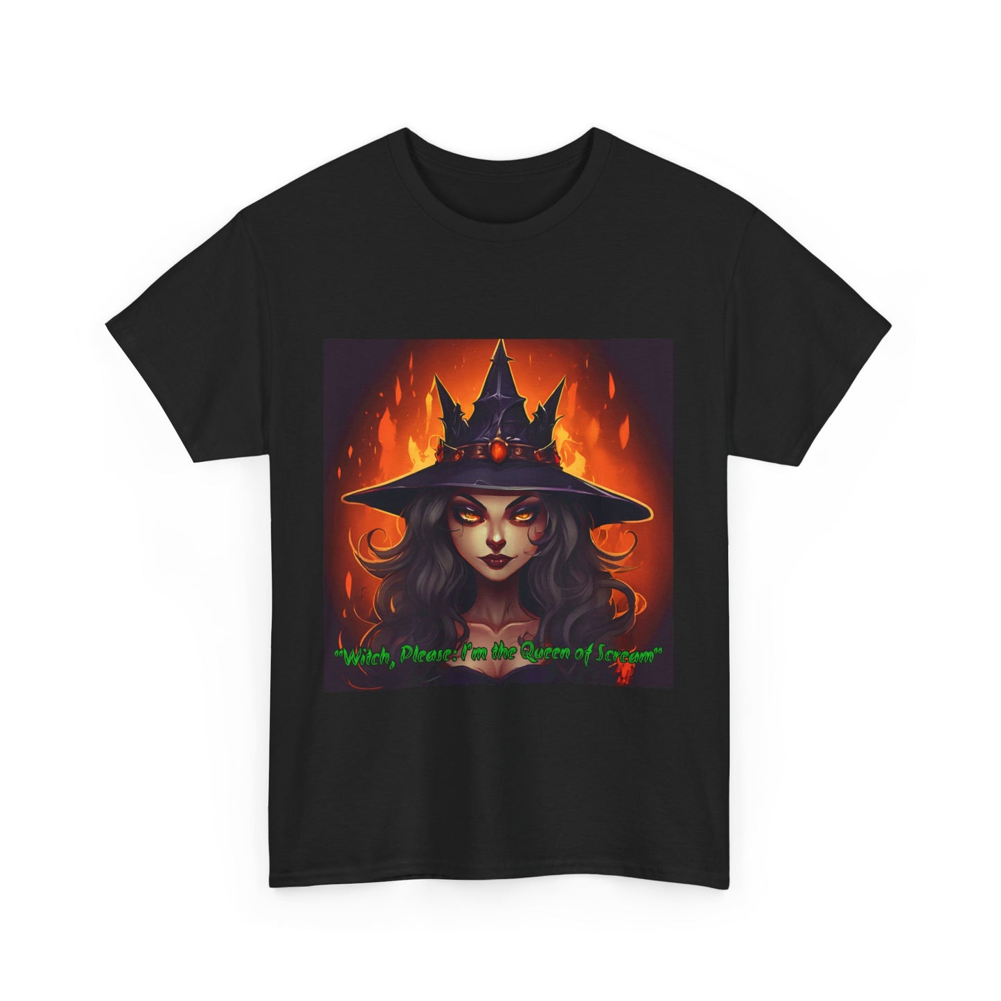 Witch Please Im The Queen Of Scream Unisex Heavy Cotton Tee