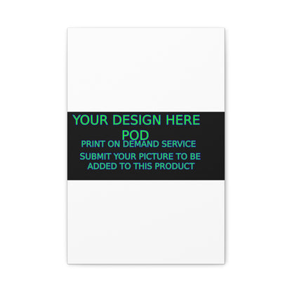 Custom Matte Canvas Print - Create Your Design