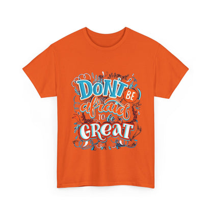 Be Great Unisex Heavy Cotton Tee