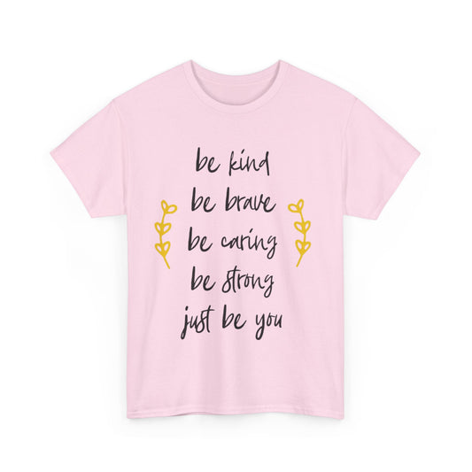 Just Be You Unisex Heavy Cotton Tee