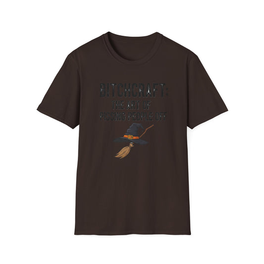 Witchcraft Bitchcraft The Art Of Pissing People Off  Unisex T-Shirt | Magic Lover Gift, Halloween Apparel, Art of Spell Casting Tee, Mystical Fashion