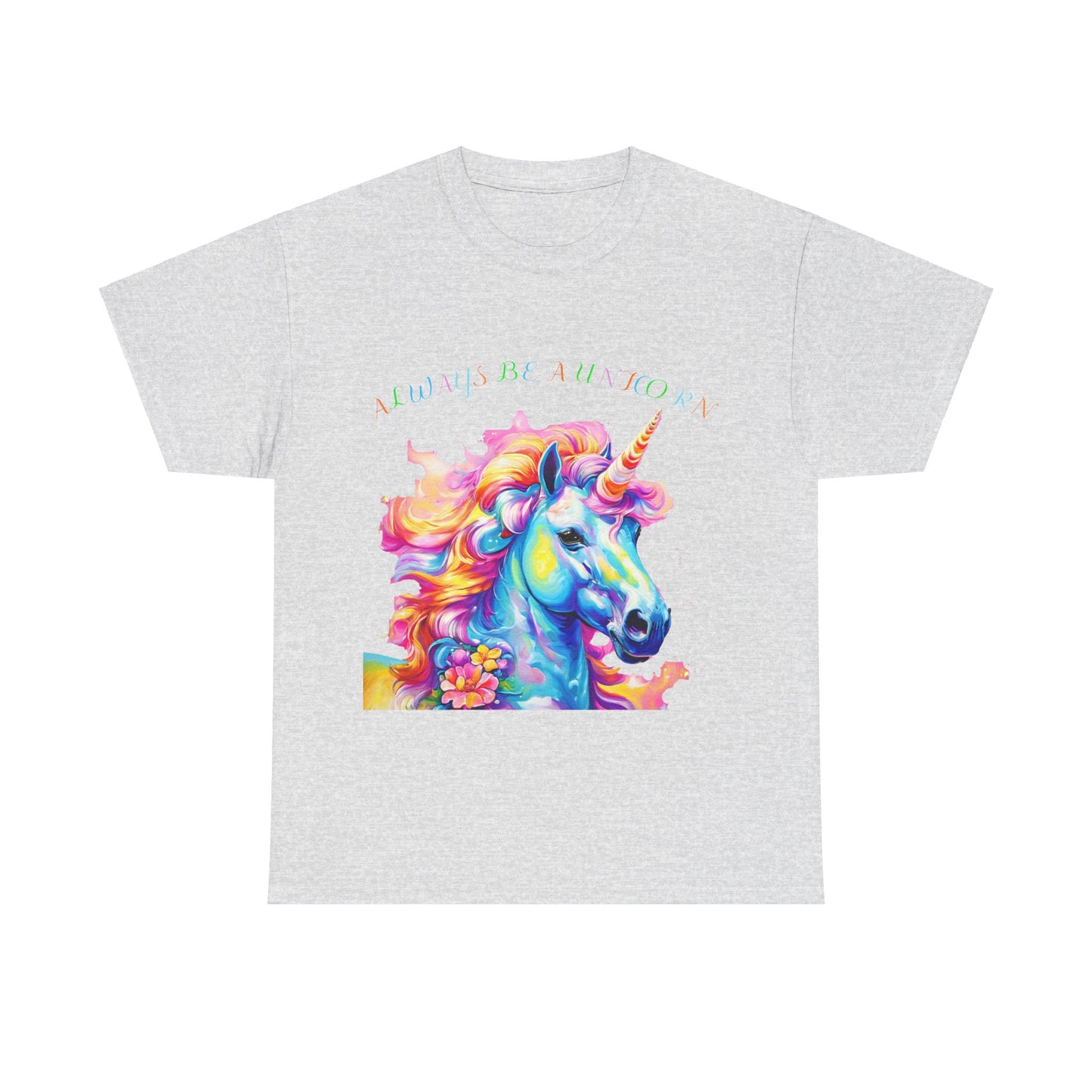 Always Be A Unicorn Unisex Heavy Cotton Tee